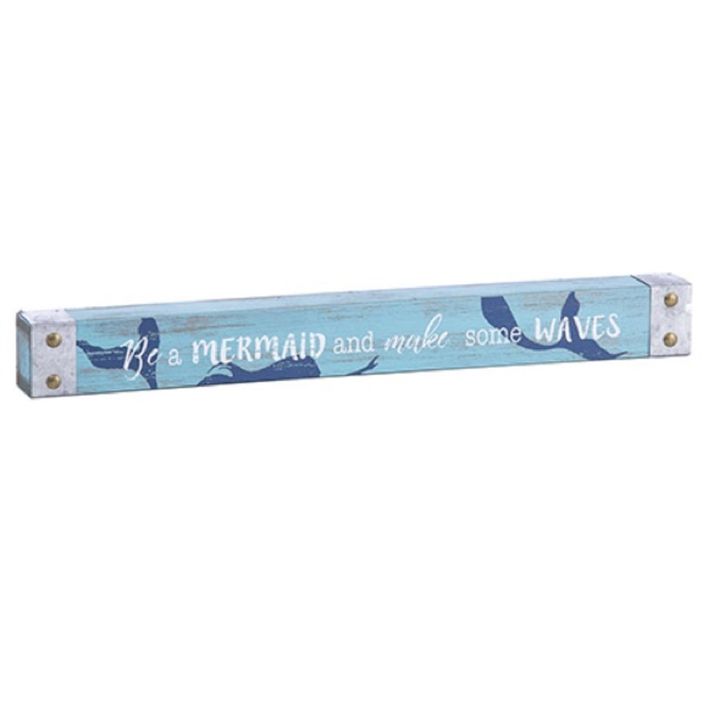 Be A Mermaid and Make Some Waves Tabletop Sign